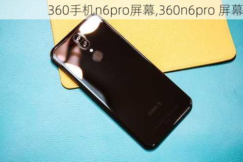 360手机n6pro屏幕,360n6pro 屏幕